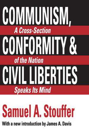 Communism, Conformity and Liberties de Samuel A. Stouffer