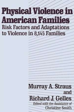 Physical Violence in American Families de Murray Straus