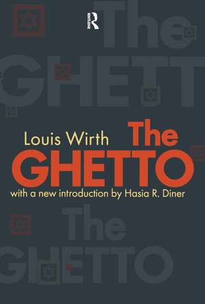 The Ghetto de Louis Wirth