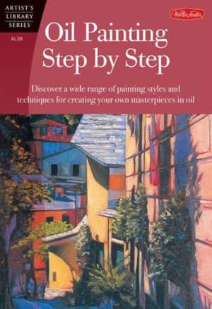 Oil Painting Step by Step de Anita Hampton