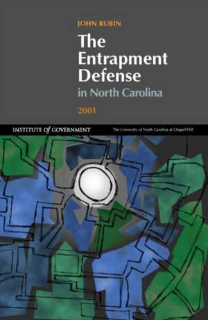 Entrapment Defense in North Carolina de John Rubin