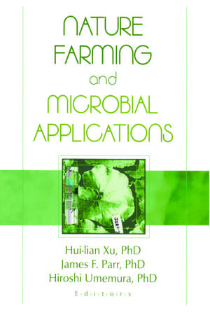 Nature Farming and Microbial Applications de Hiu-lian Xu