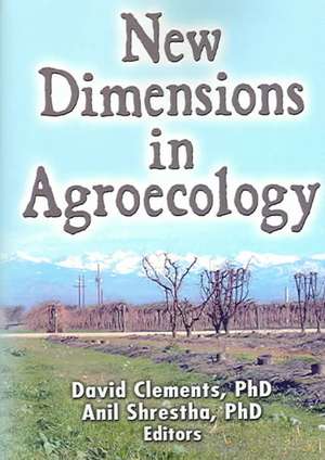 New Dimensions in Agroecology de Anil Shrestha