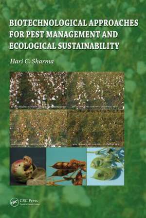 Biotechnological Approaches for Pest Management and Ecological Sustainability de Hari C Sharma