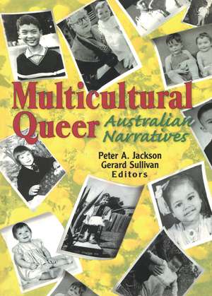 Multicultural Queer: Australian Narratives de Peter A. Jackson