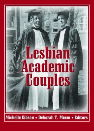 Lesbian Academic Couples de Michelle Gibson