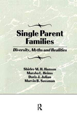 Single Parent Families: Diversity, Myths and Realities de Marvin B. Sussman