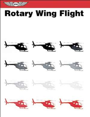 Rotary Wing Flight de U S Army