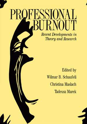 Professional Burnout: Recent Developments In Theory And Research de W ilmar B. Schaufeli