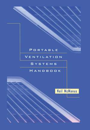 Portable Ventilation Systems Handbook de Neil McManus