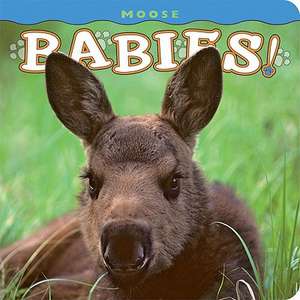 Moose Babies! de Henry H. Holdsworth