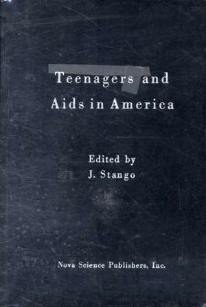 Teenagers & AIDS in America de J Stango