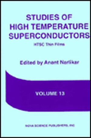 Studies of High Temperature Superconductors: Volume 13 -- Advances in Research & Applications de A V Narlikar