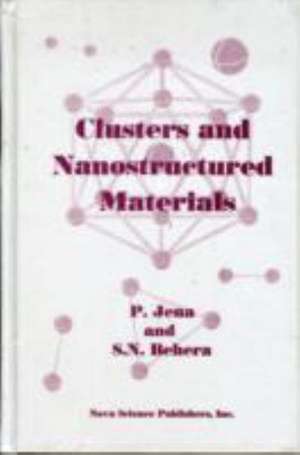 Clusters & Nanostructured Materials de P. Jena