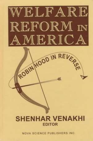 Welfare Reform in America de Shenhar Venakhi