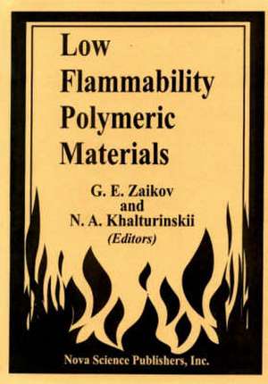 Low Flammability Polymeric Materials de G. E. Zaikov