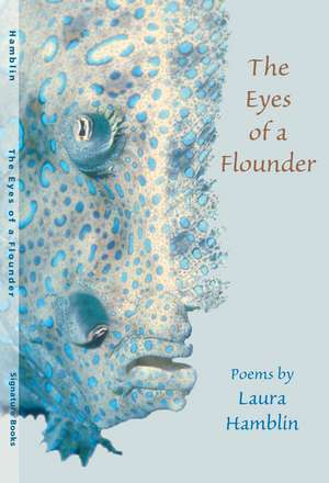 The Eyes of a Flounder: Poetry de Laura Hamblin