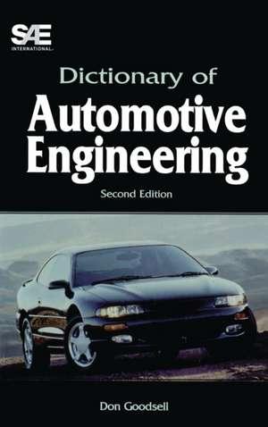 Dictionary of Automotive Engineering-Second Edition de Don Goodsell