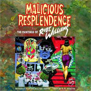 Malicious Resplendence de Robert Williams