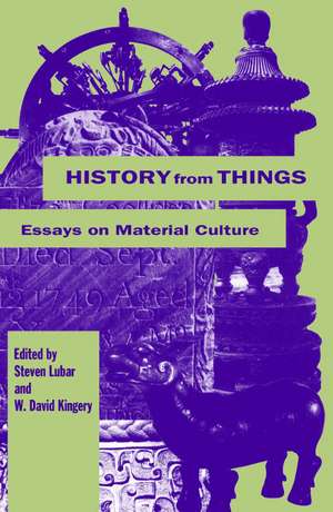 History from Things: History from Things de S. Lubar