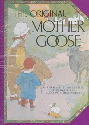 Original Mother Goose de Blanche Fisher Wright