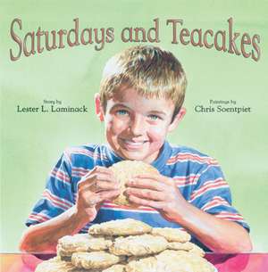 Saturdays and Teacakes de Lester L. Laminack