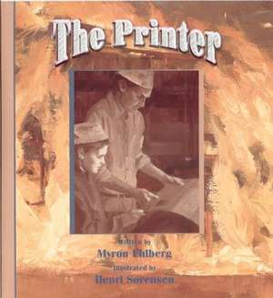 The Printer de Myron Uhlberg