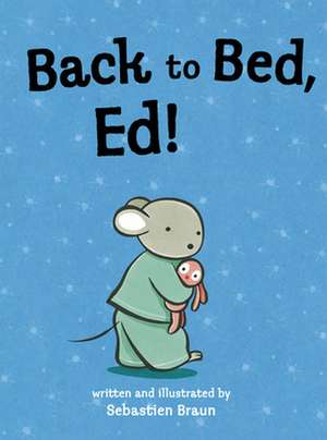 Back to Bed, Ed de SEBASTIEN BRAUN