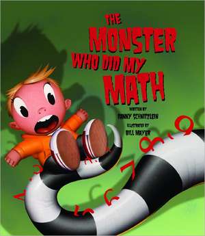 The Monster Who Did My Math de Danny Schnitzlein