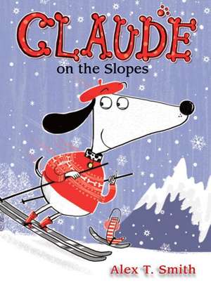 Claude on the Slopes de ALEX T. SMITH