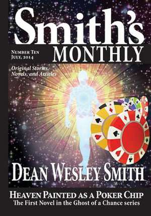 Smith's Monthly #10: A Cold Poker Gang Mystery de Dean Wesley Smith