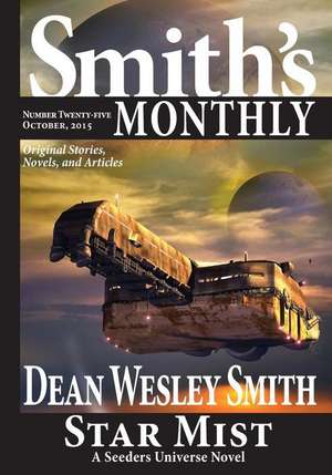 Smith's Monthly #25 de Dean Wesley Smith