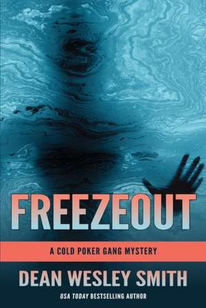 Freezeout de Dean Wesley Smith