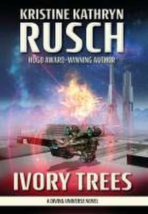 Ivory Trees de Kristine Kathryn Rusch