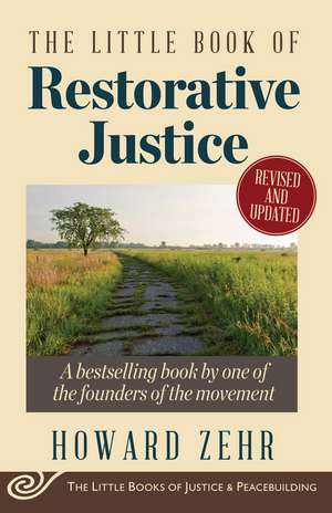 The Little Book of Restorative Justice: Revised and Updated de Howard Zehr