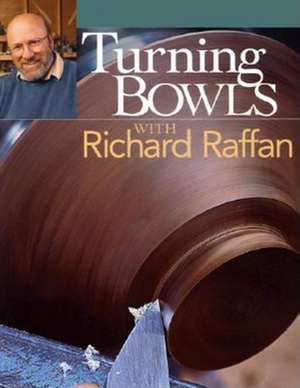 Turning Bowls with Richard Raffan de R Raffan