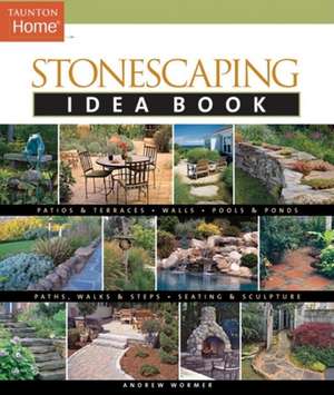 Stonescaping Idea Book de Andrew Wormer