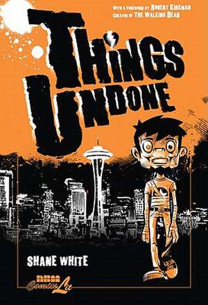 Things Undone de Shane White