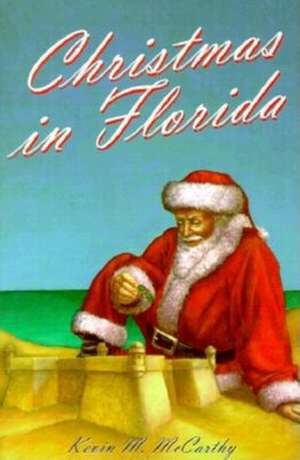 Christmas in Florida de Kevin M. McCarthy