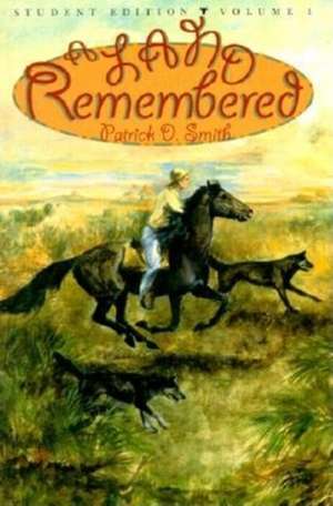 A Land Remembered, Volume 1 de Patrick D. Smith