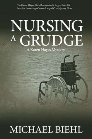 Nursing a Grudge de Michael Biehl