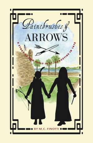 Paintbrushes and Arrows: A Story of St. Augustine de M. C. Finotti