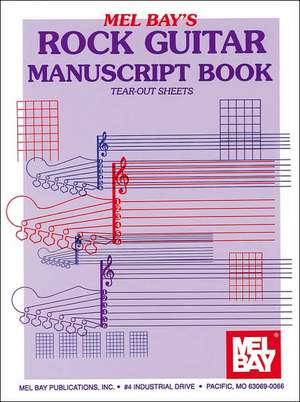 Rock Guitar Manuscript Book de Mel Bay Publications Inc