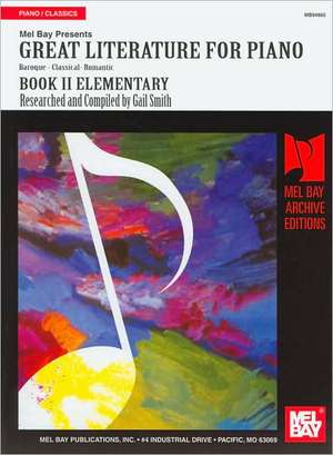 Great Literature for Piano Book 2 (Elementary) de SMITH