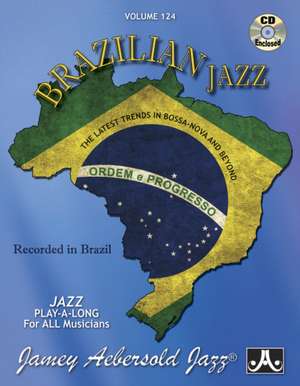 Jamey Aebersold Jazz -- Brazilian Jazz, Vol 124 de Jamey Aebersold