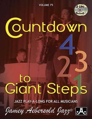 Jamey Aebersold Jazz -- Countdown to Giant Steps, Vol 75 de Andy Laverne