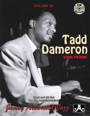 Jamey Aebersold Jazz -- Tadd Dameron, Vol 99 de Tadd Dameron