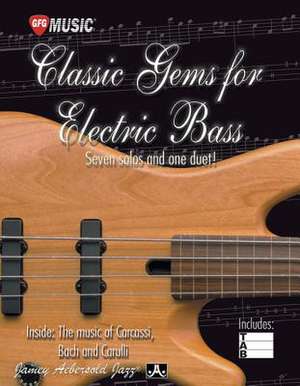 Classic Gems for Electric Bass -- Seven Solos and One Duet de Damon Mazzocco