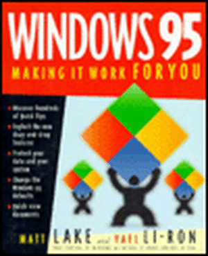 Windows 95: Making It Work for You de Matthew Lake