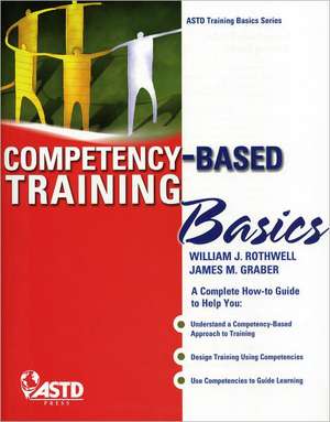 Competency-Based Training Basics de William J. Rothwell